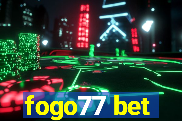 fogo77 bet